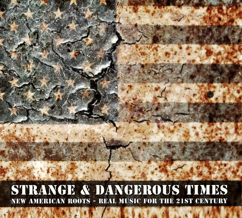Couverture STRANGE & DANGEROUS TIMES: NEW AMERICAN ROOTS