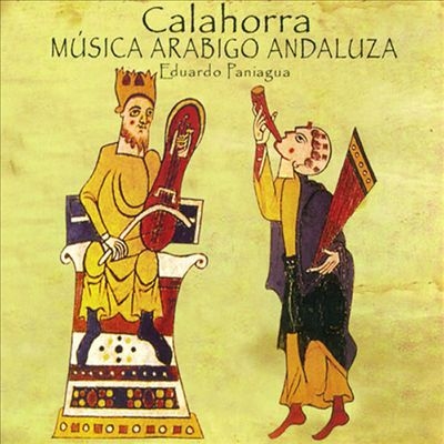 Couverture CALAHORRA: MÚSICA ARABIGO ANDALUZA de Eduardo PANIAGUA