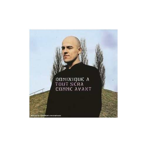 Couverture TOUT SERA COMME AVANT de Dominique A