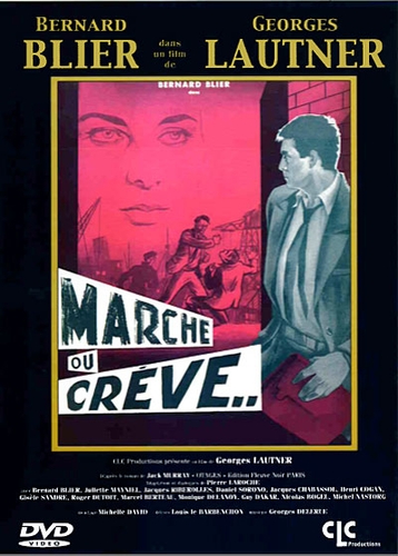 Couverture MARCHE OU CRÈVE de Georges LAUTNER
