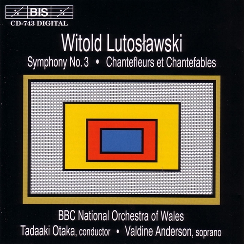 Couverture SYMPHONIE 3 / CHANTEFLEURS ET CHANTEFABLES de Witold LUTOSLAWSKI
