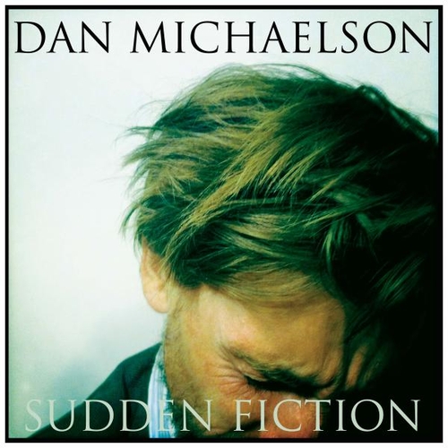 Couverture SUDDEN FICTION de Dan MICHAELSON