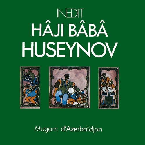 Couverture MUGAM D'AZERBAÏDJAN de Hâji Bâbâ HUSEYNOV