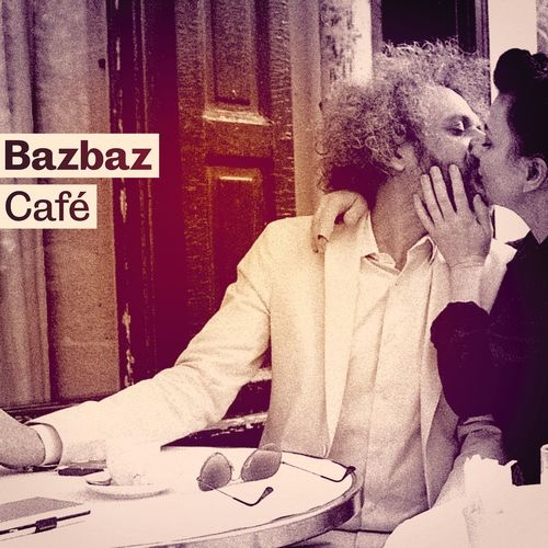 Couverture BAZBAZ CAFÉ de BAZBAZ