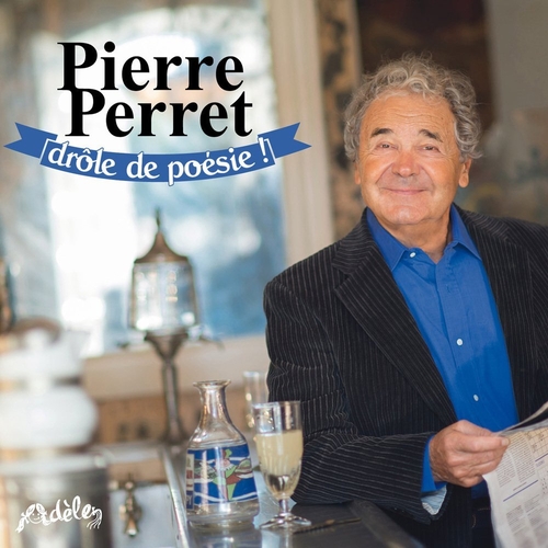Couverture DRÔLE DE POÉSIE ! de Pierre PERRET