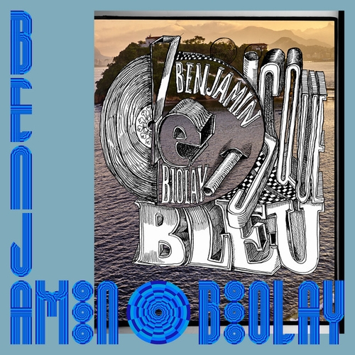Couverture LE DISQUE BLEU de Benjamin BIOLAY