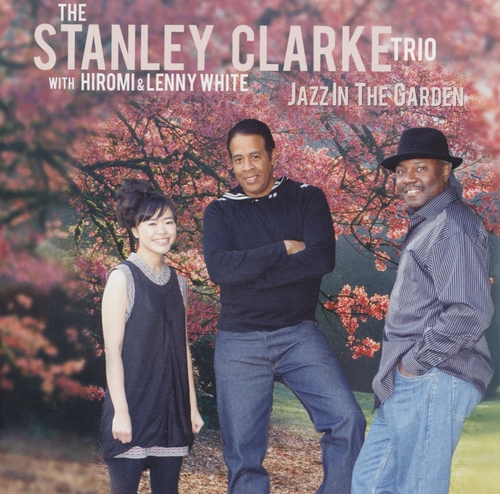 Couverture JAZZ IN THE GARDEN de Stanley CLARKE TRIO