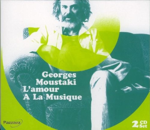 Couverture L'AMOUR À LA MUSIQUE de Georges MOUSTAKI