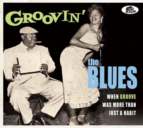 Couverture GROOVIN' THE BLUES -WHEN GROOVE WAS MORE THAN JUST A HABIT