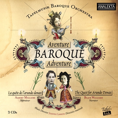 Couverture AVENTURE BAROQUE : LA QUÊTE DE L'ARUNDO DONAX de TAFELMUSIK BAROQUE ORCHESTRA
