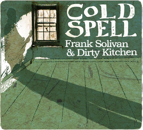 Couverture COLD SPELL de Frank SOLIVAN & DIRTY KITCHEN