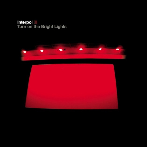 Couverture TURN ON THE BRIGHT LIGHTS de INTERPOL