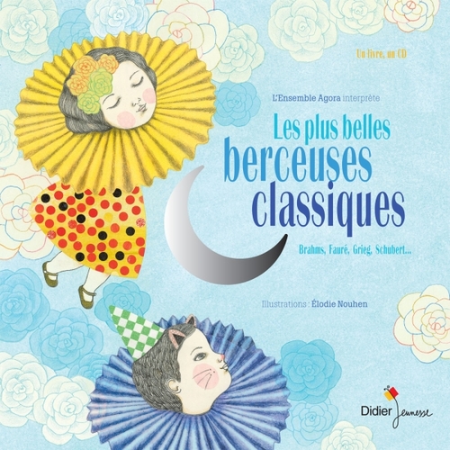 Couverture LES PLUS BELLES BERCEUSES CLASSIQUES
