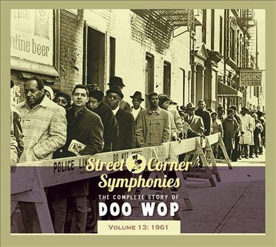 Couverture STREET CORNER SYMPHONIES:THE COMPLETE STORY OF DOO WOP VOL13