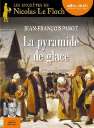 Couverture LA PYRAMIDE DE GLACE de Jean-François PAROT