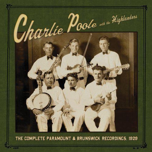Couverture COMPLETE PARAMOUNT & BRUNSWICK RECORDINGS, 1929 de Charlie POOLE WITH THE HIGHLANDERS