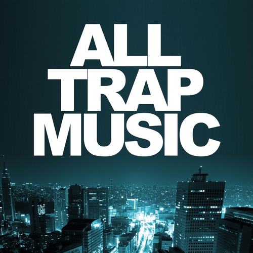 Couverture ALL TRAP MUSIC