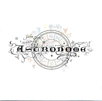 Couverture ASTRONOME de John ZORN