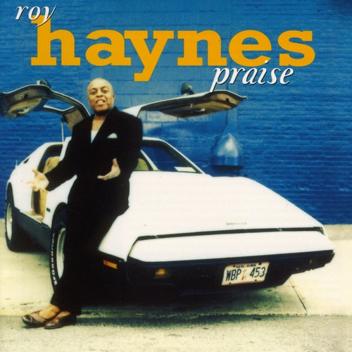 Couverture PRAISE de Roy HAYNES