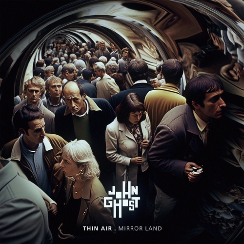 Couverture THIN AIR.MIRROR LAND de JOHN GHOST