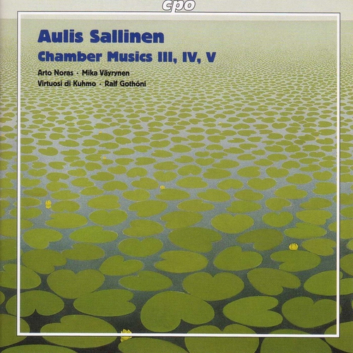 Couverture CHAMBER MUSICS III, IV, V de Aulis SALLINEN