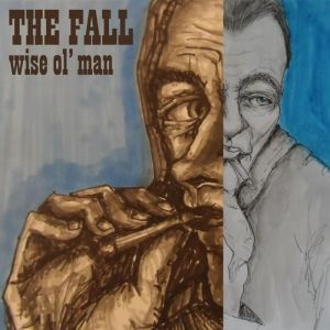 Couverture WISE OL' MAN de THE FALL