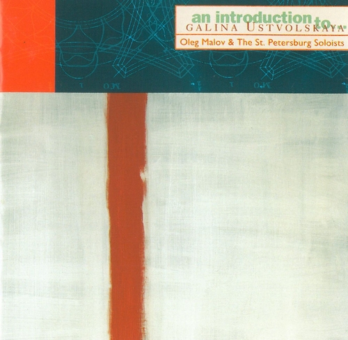 Couverture AN INTRODUCTION TO GALINA USTVOLSKAYA (ANTHOLOGIE) de Galina USTWOLSKAJA