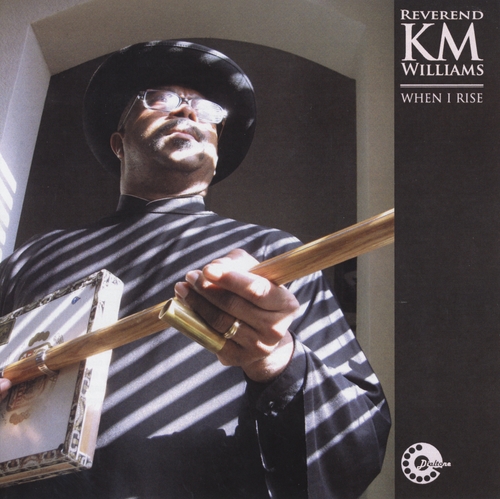 Couverture WHEN I RISE de Reverend KM WILLIAMS