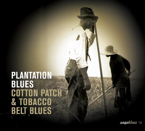 Couverture PLANTATION BLUES: COTTON PATCH & TOBACCO BELT BLUES