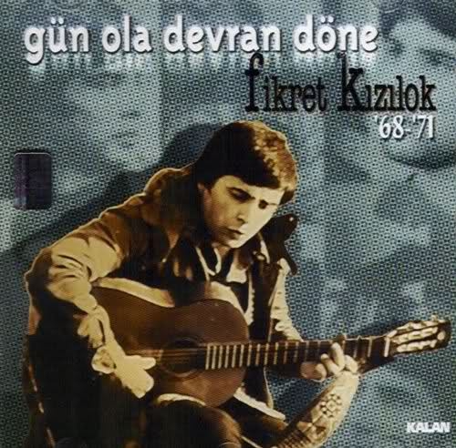 Couverture GÜN OLA DEVRAN DÖNE de Fikret KIZILOK