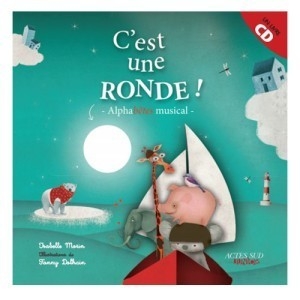 Couverture C'EST UNE RONDE ! ALPHABÊTES MUSICAL de Isabelle MORIN