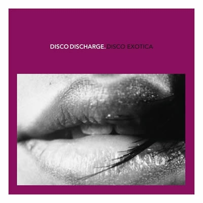 Couverture DISCO DISCHARGE. DISCO EXOTICA de FUNK/DISCO