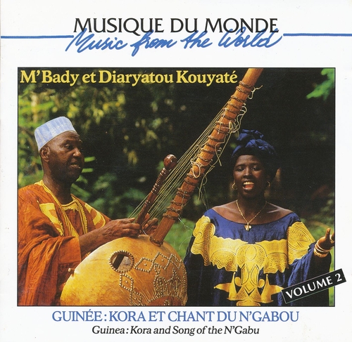 Couverture GUINEE: KORA ET CHANT DU N'GABOU, VOLUME 2 de M'Bady & Diaryatou KOUYATE