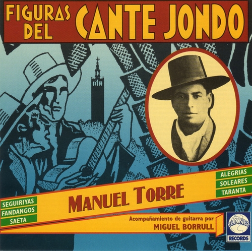 Couverture FIGURAS DEL CANTE JONDO: MANUEL TORRE de Manuel TORRE