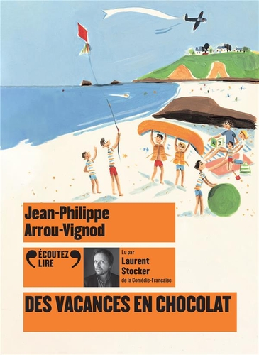 Couverture DES VACANCES EN CHOCOLAT de Jean-Philippe ARROU-VIGNOD