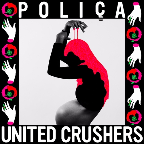 Couverture UNITED CRUSHERS de POLIÇA