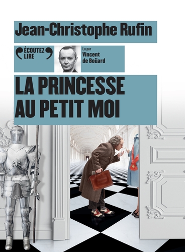 Couverture LA PRINCESSE AU PETIT MOI de Jean-Christophe RUFIN