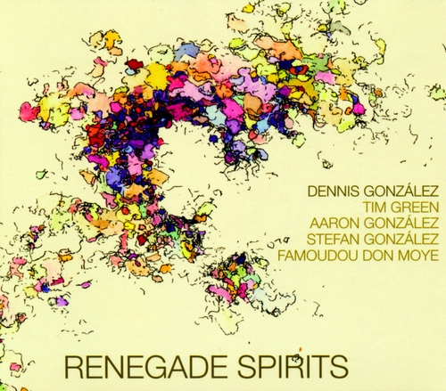Couverture RENEGADE SPIRITS de Dennis GONZÁLEZ