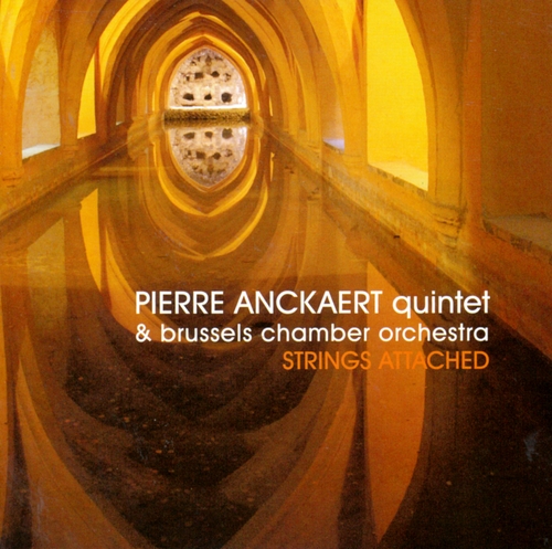 Couverture STRINGS ATTACHED de Pierre ANCKAERT QUINTET & BCO