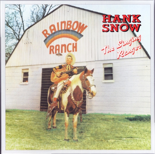 Couverture HANK SNOW, THE SINGING RANGER de Hank SNOW