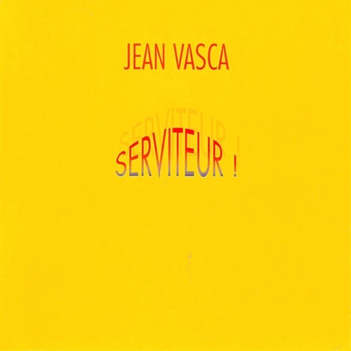 Couverture SERVITEUR! de Jean VASCA