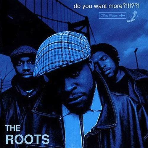 Couverture DO YOU WANT MORE?!!!??! de THE ROOTS