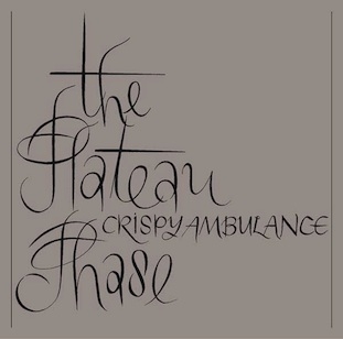 Couverture THE PLATEAU PHASE de CRISPY AMBULANCE