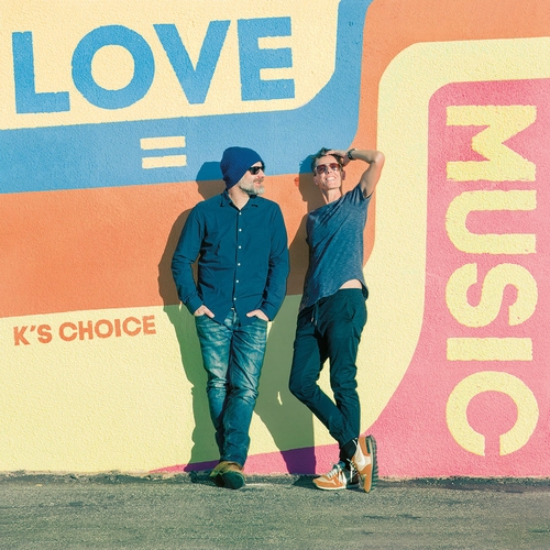Couverture LOVE = MUSIC de K'S CHOICE