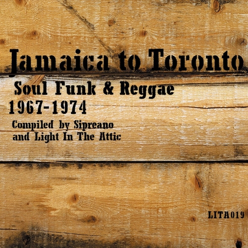 Couverture JAMAICA TO TORONTO: SOUL FUNK & REGGAE 1967-1974 de ROCKSTEADY/REGGAE