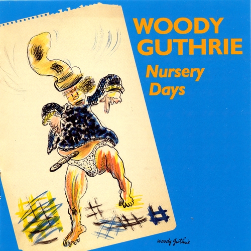 Couverture NURSERY DAYS de Woody GUTHRIE