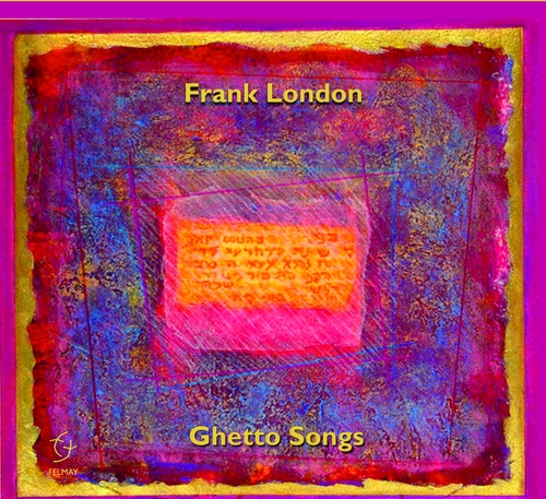 Couverture GHETTO SONGS de Frank LONDON