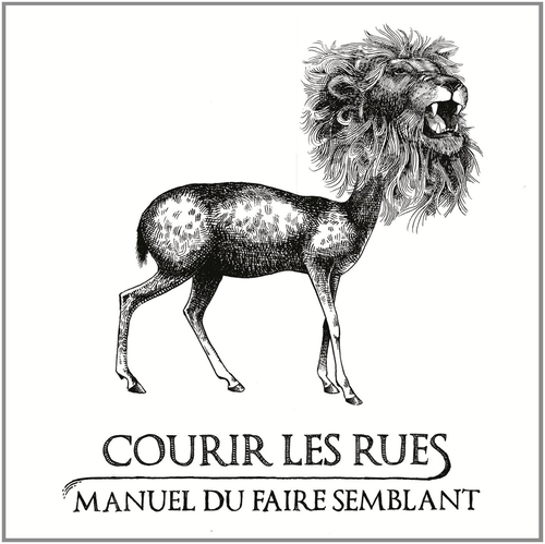 Couverture MANUEL DU FAIRE SEMBLANT de COURIR LES RUES