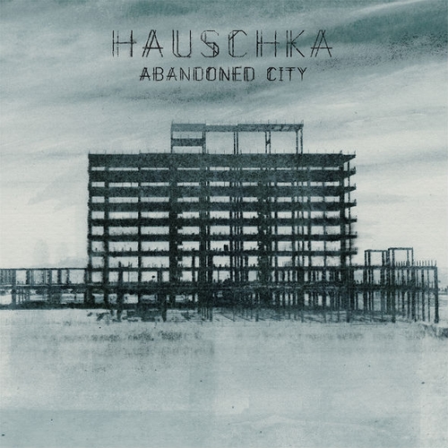 Couverture ABANDONED CITY de HAUSCHKA