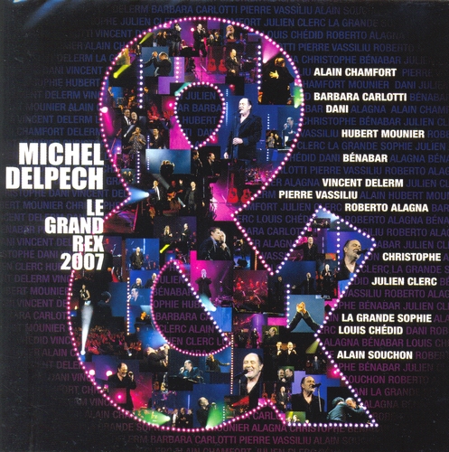 Couverture LE GRAND REX 2007 de Michel DELPECH